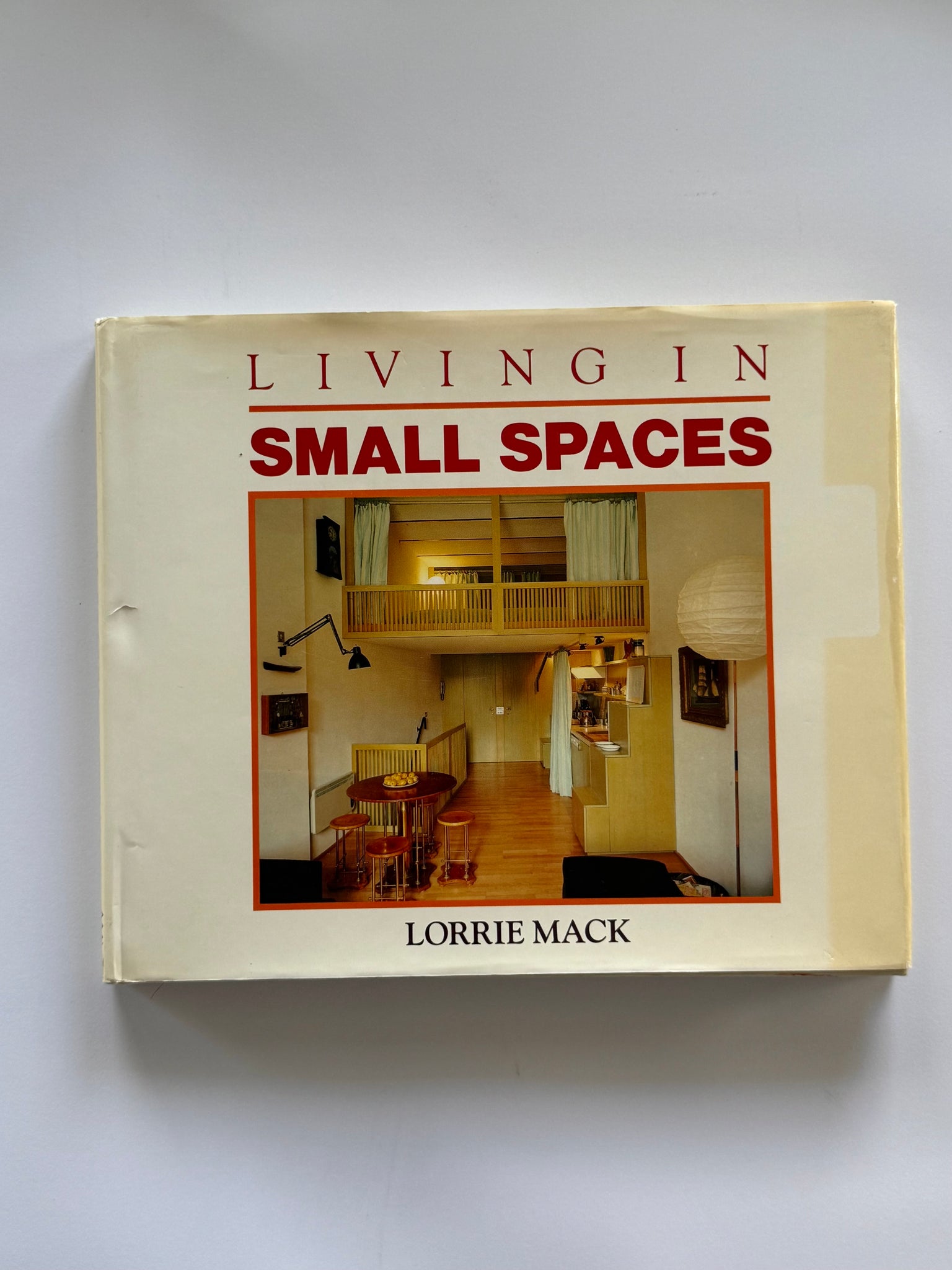Living in small spaces by Lorrie MACK