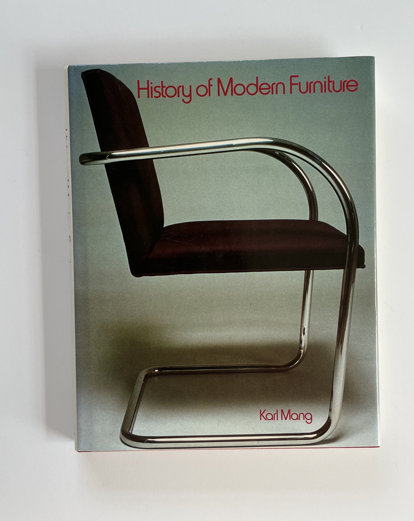 History of Modern Furniture By Karl Mang